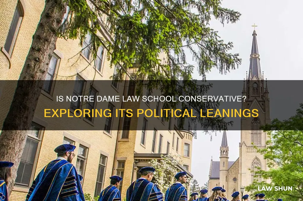 is notre dame law conservative