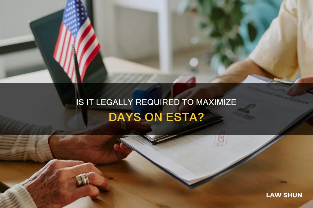 is oit a law not to maximize days on esta
