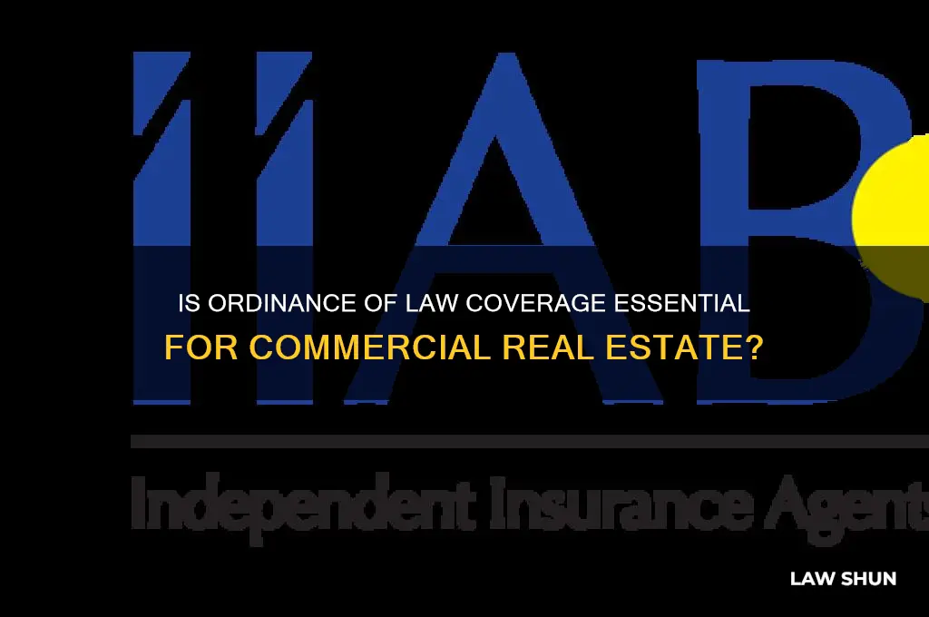is ordinance of law coverage necessary in commercial real estate