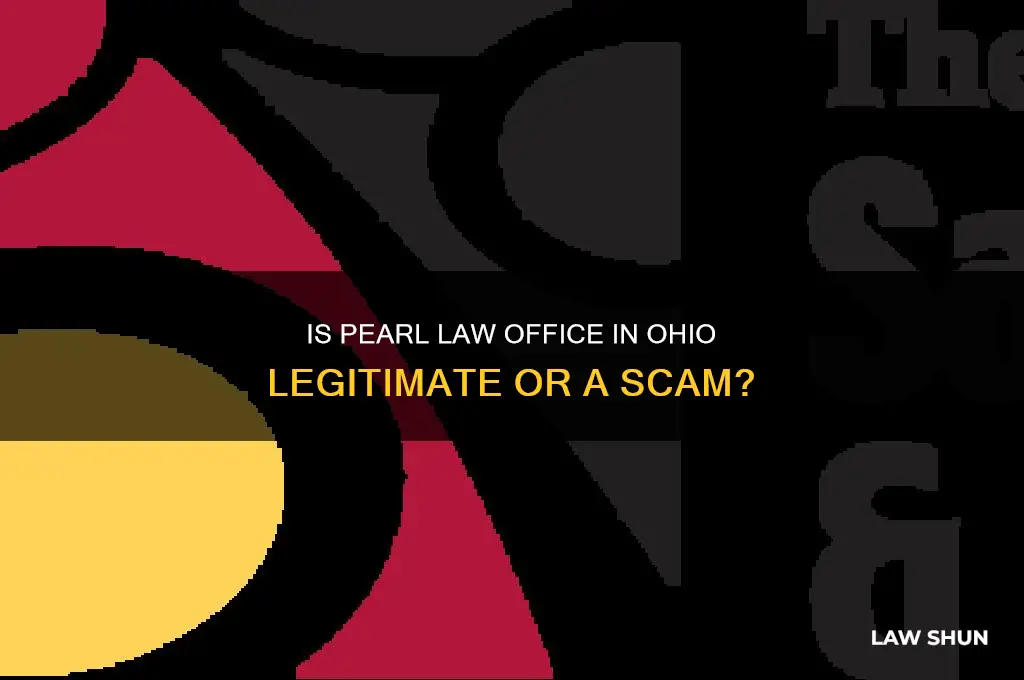 is pearl law office ohio a scam