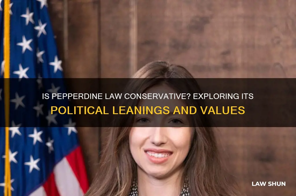 is pepperdine law conservative