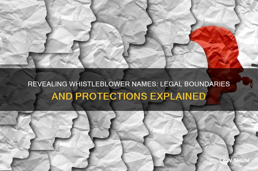is revealing the name of a whistleblower against the law