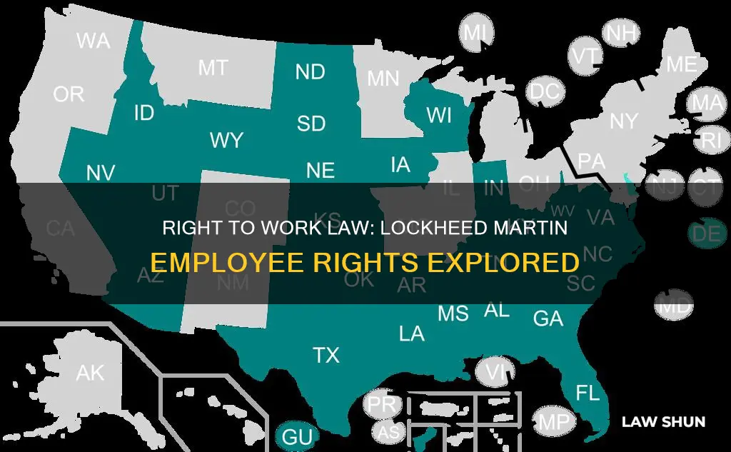 is right to work law apply to lockheed martin employees