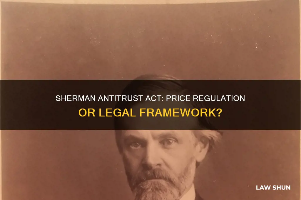 is sherman antitrust act a price regulation or law