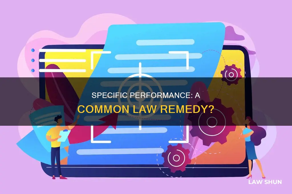 is specific performance a common law remedy