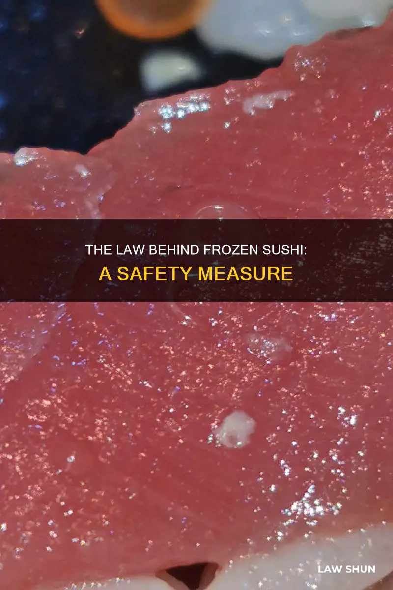 is sushi frozen first by law