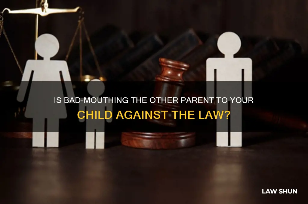 is talking crap about other parent to child a law