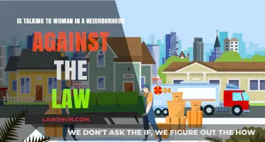Is Chatting with Women in Your Neighborhood Legally Permissible?