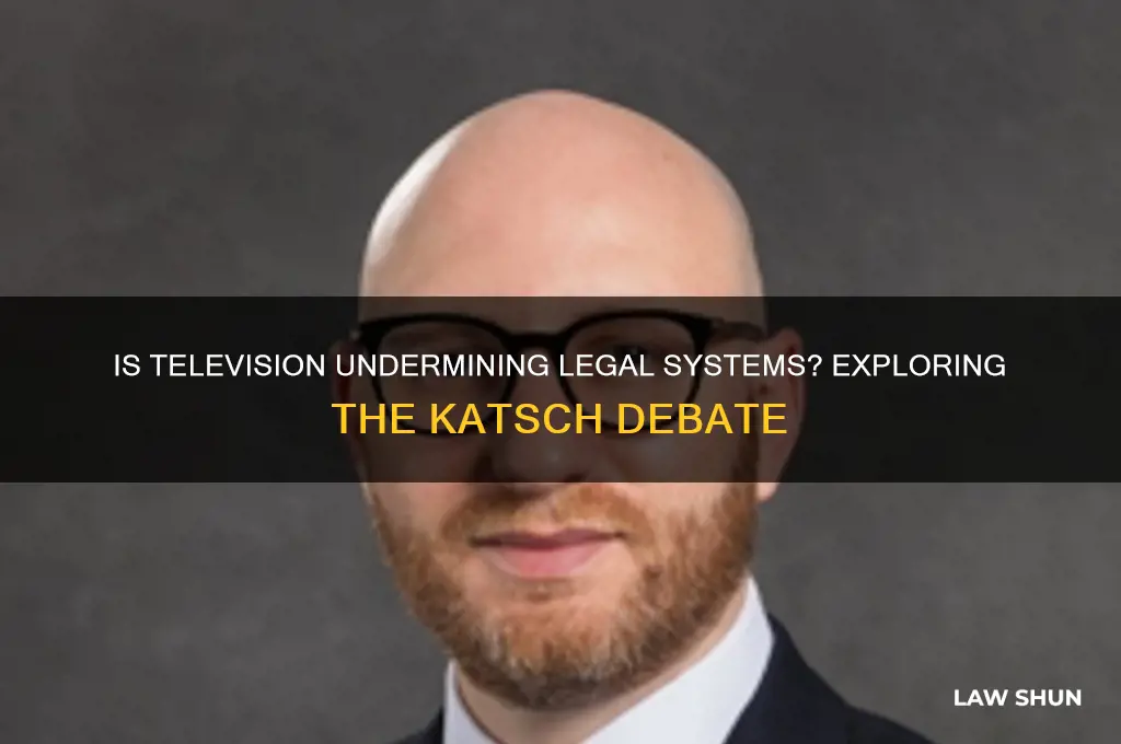 is television anti-law e katsch