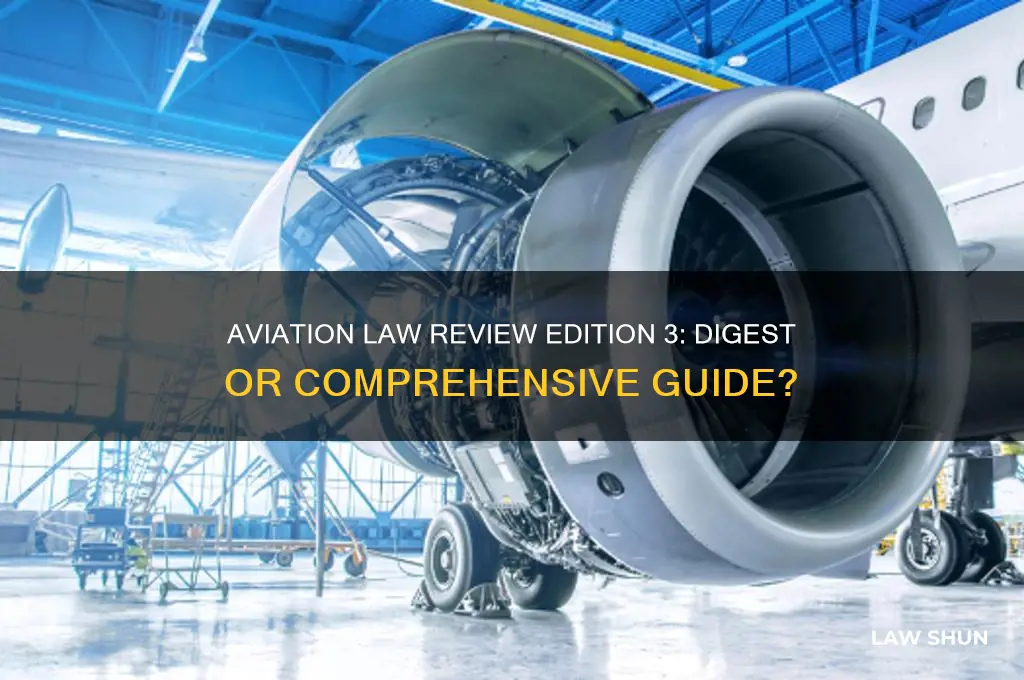 is the aviation law review edition 3 a digest