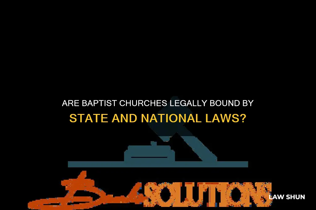 is the baptist church bound under the stateand national laws