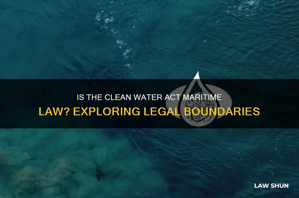is the clean water act maritime law