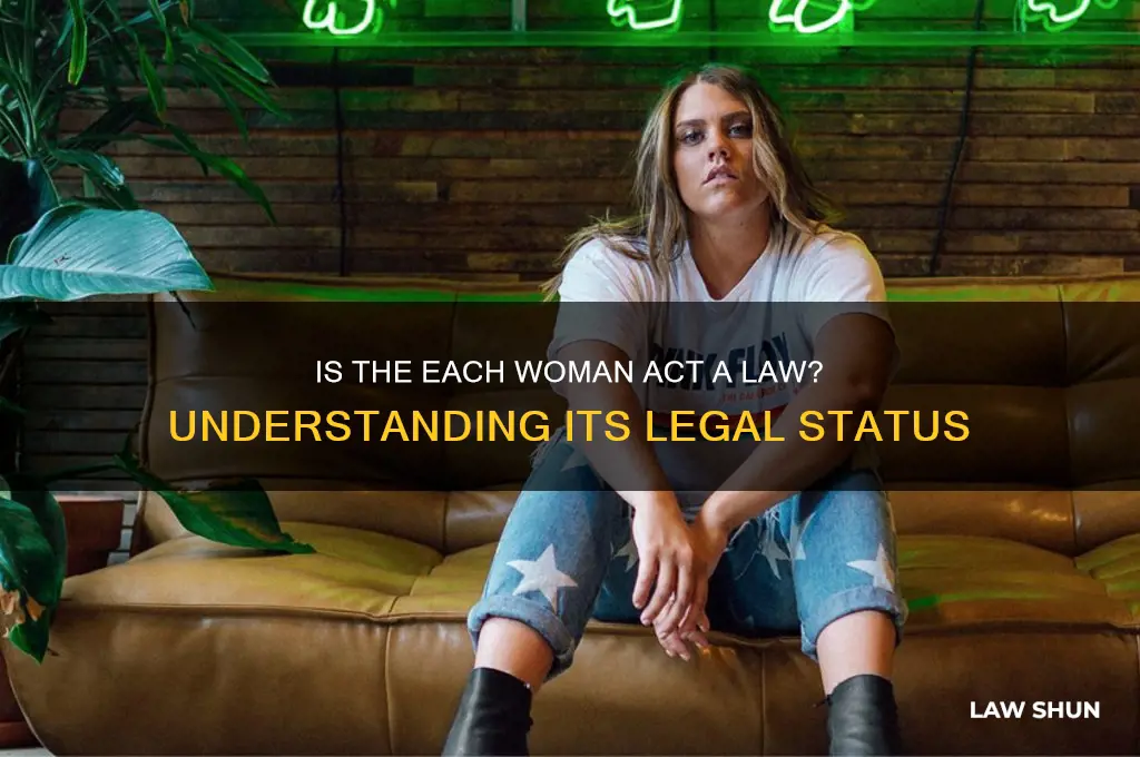 is the each woman act a law
