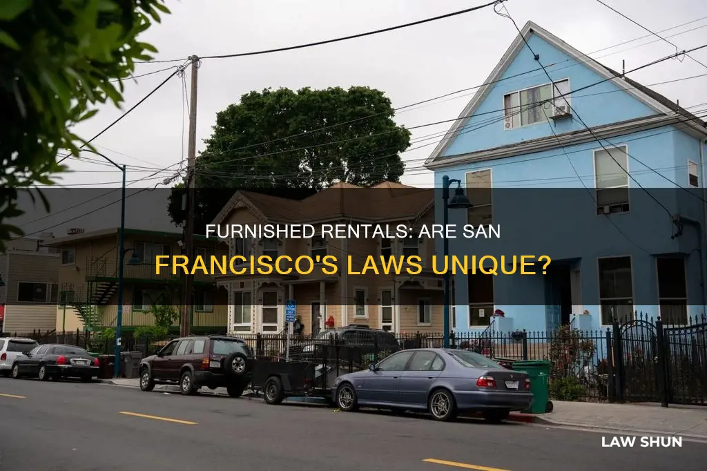 is the law different for furnished rentals in san francisco