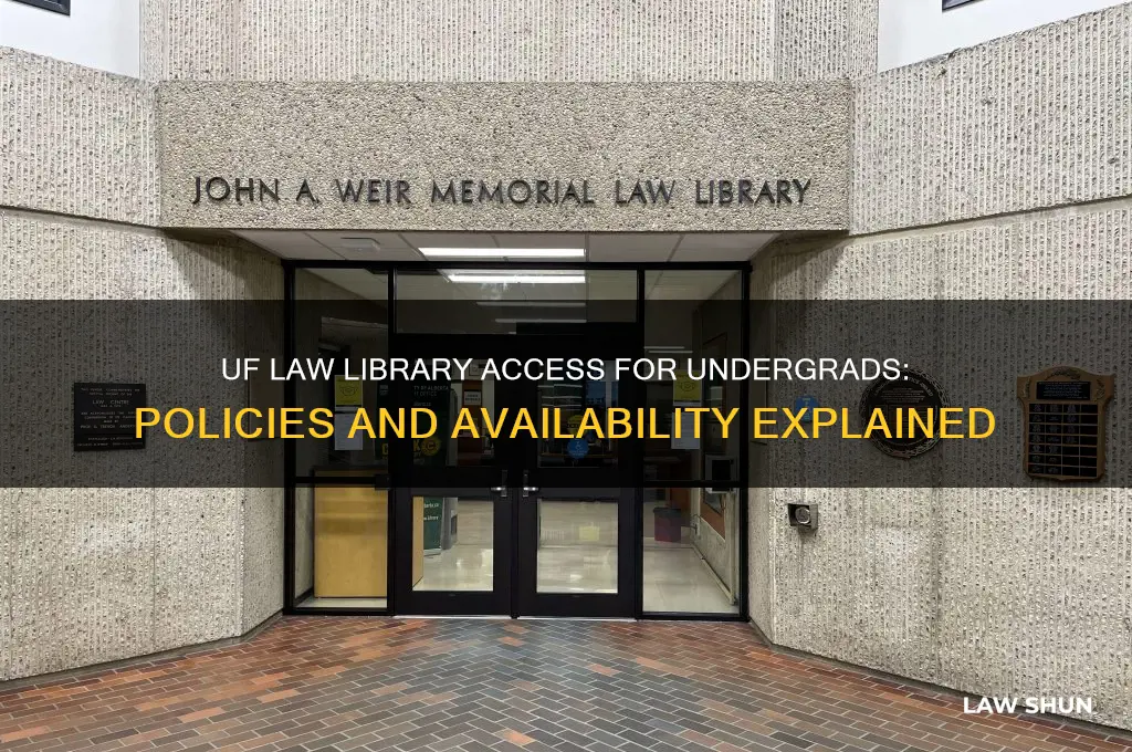 is the law library open to undergrad uf