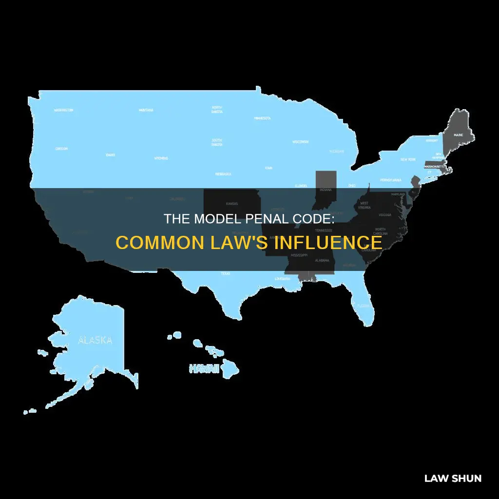 is the model penal code common law