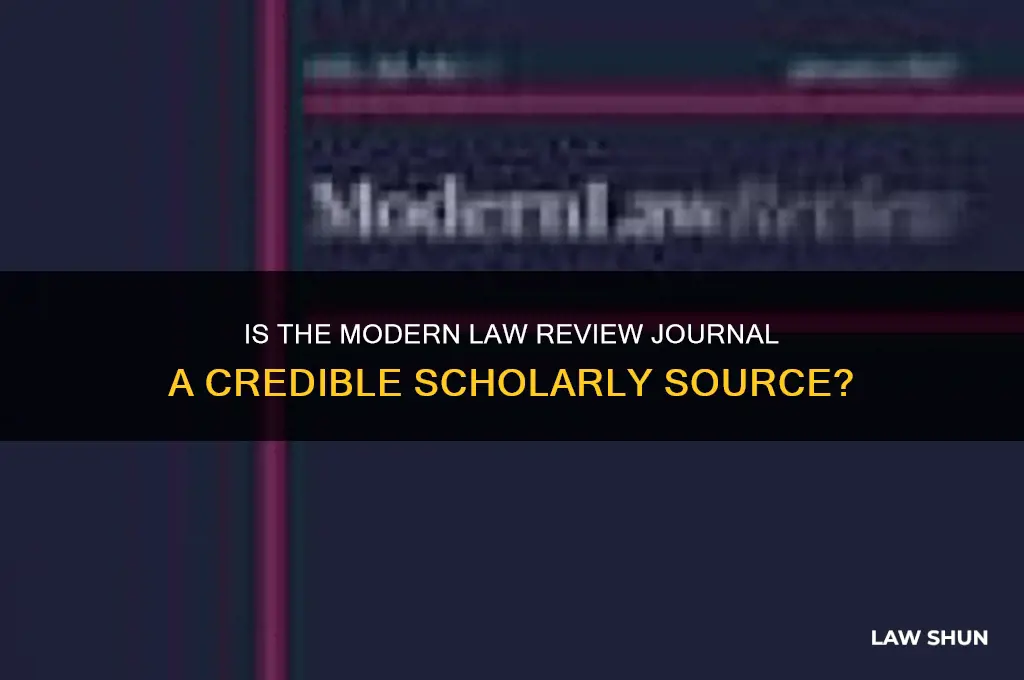 is the modern law review journal a scholarly source