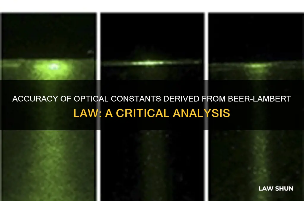 is the optical constatnt obtained by beers law is accurate