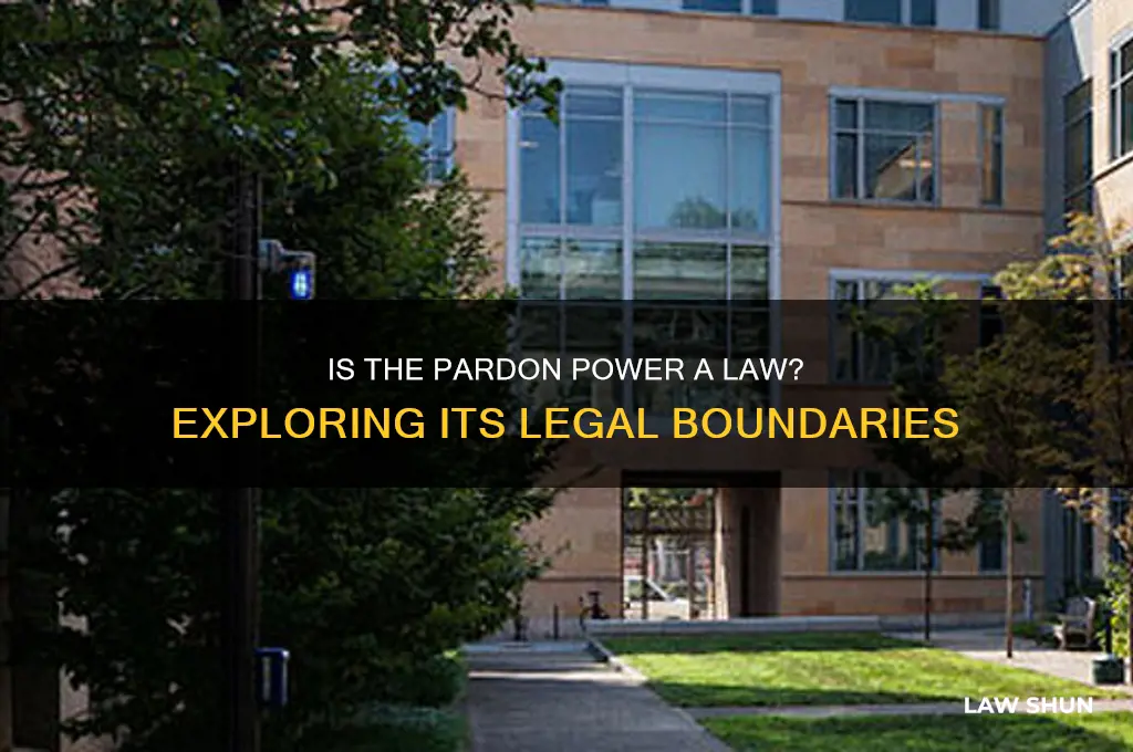 is the pardon power a law