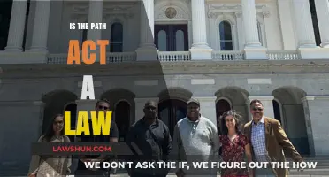 Is the PATH Act a Law? Understanding Its Legal Status and Impact