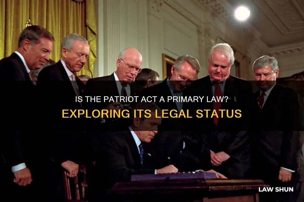 is the patriot act a primary law