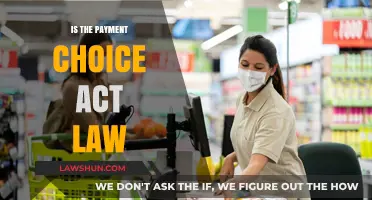 Understanding the Payment Choice Act: Legal Implications and Compliance