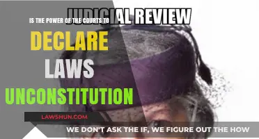Judicial Review: The Courts' Authority to Invalidate Unconstitutional Laws