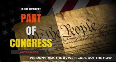 Understanding the Separation of Powers: Is the President Part of Congress?