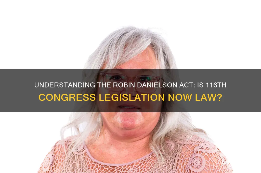 is the robin danielson act 116th a law