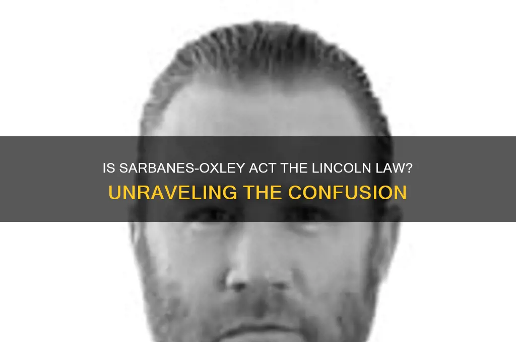 is the sarbanes oxley act known as the lincoln law