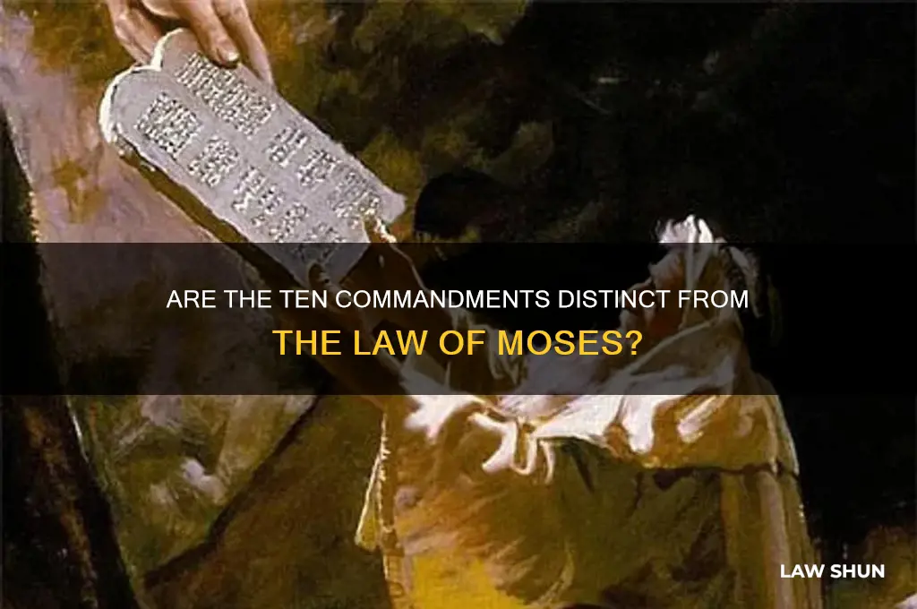 is the ten commandments separate from the law of moses