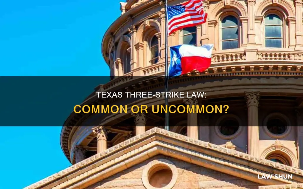 is the three strike law common in texas