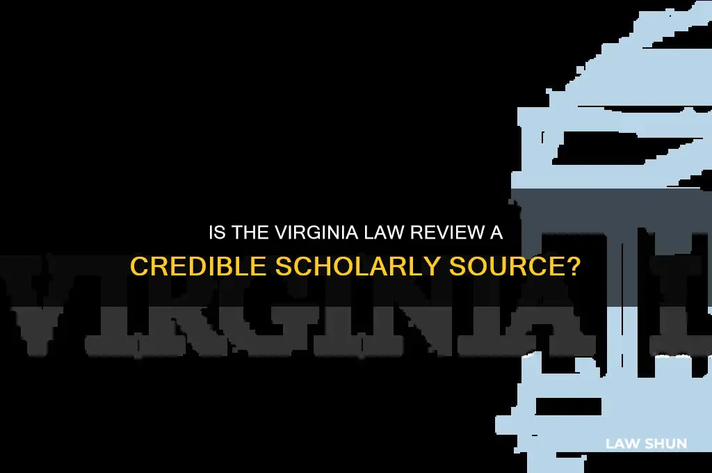 is the virginia law review a scholarly source