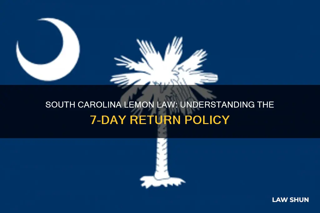 is there a 7 day lemon law for sc