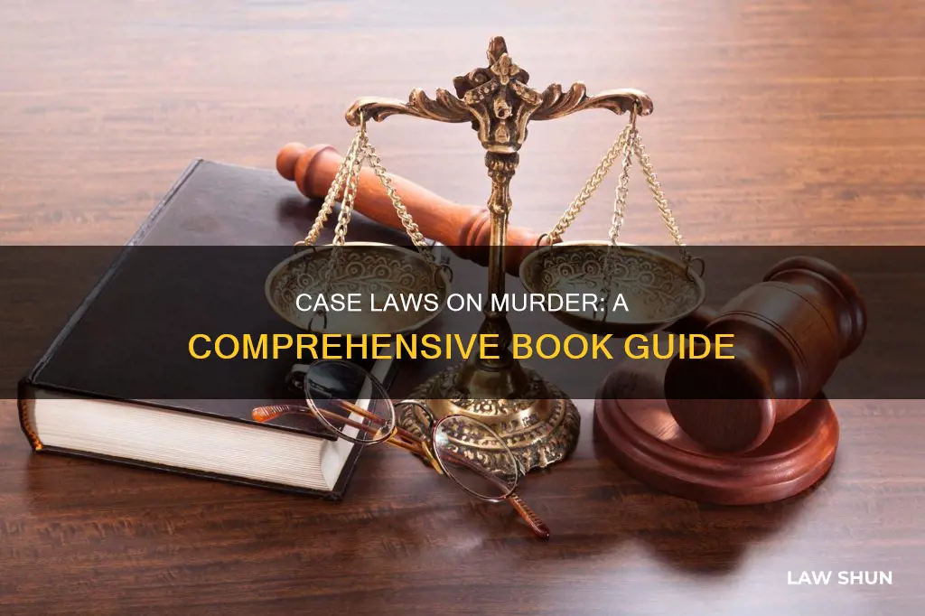 is there a book for case laws on murder