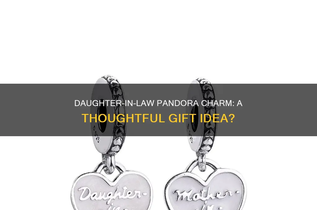 is there a daughter in law pandora charm
