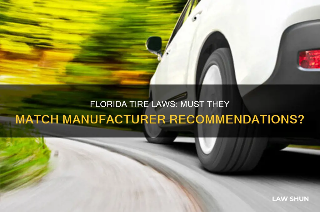 is there a fl law that tire must match recommendations
