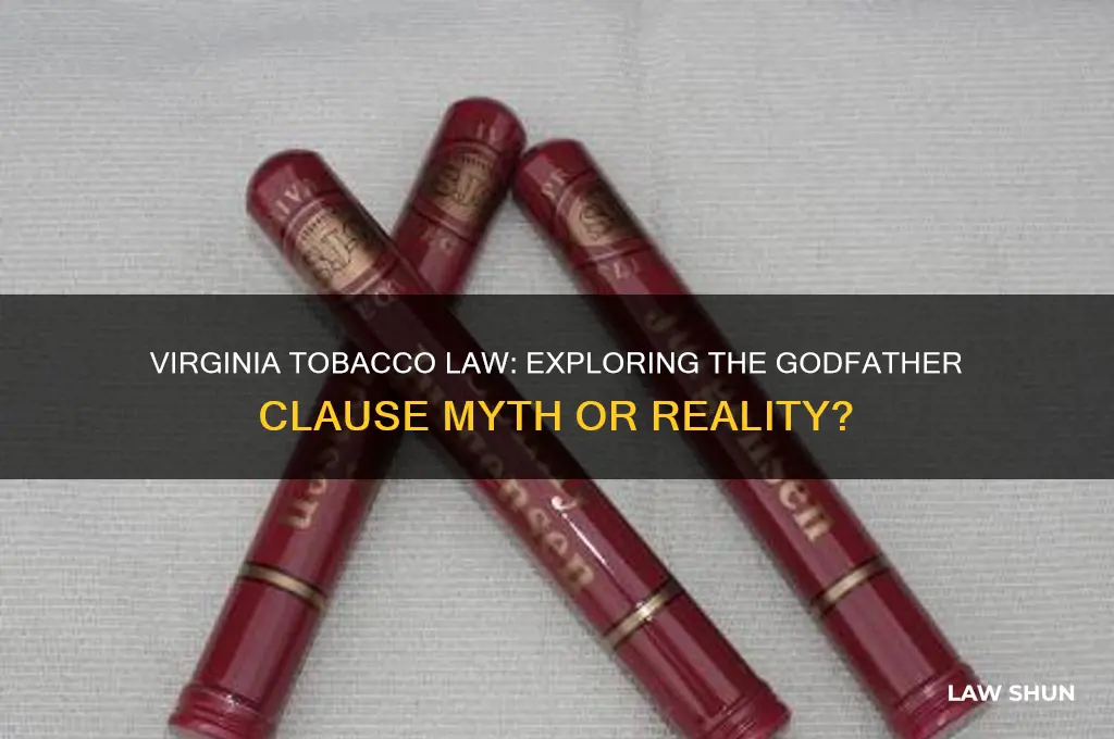 is there a godfather clause in the virginia tobacco law