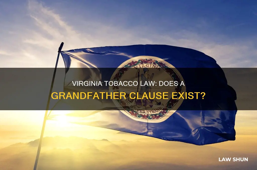 is there a grandfather clause in the virginia tobacco law