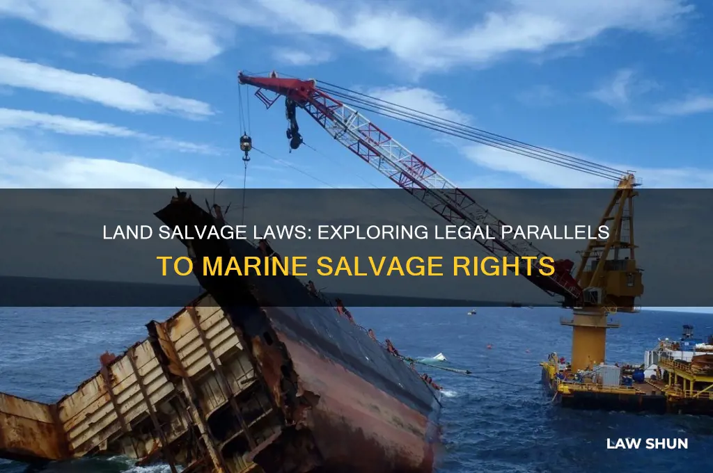 is there a land salvage law similar to marine salvage