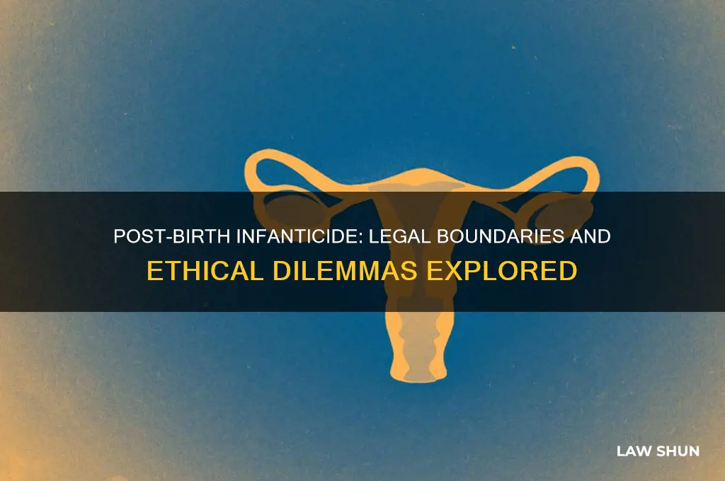 is there a law about killing a baby after birth