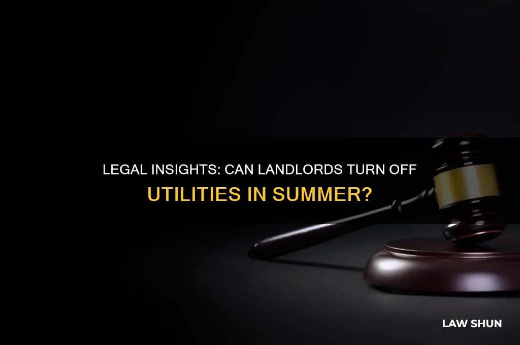 is there a law about turning off utilities in summer