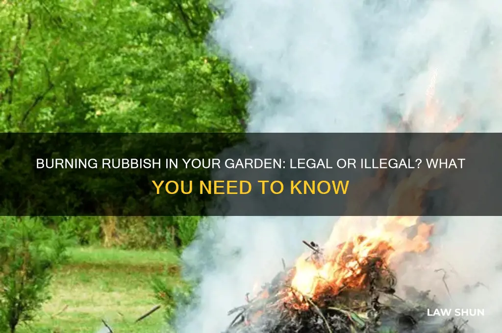 is there a law against burning rubbish in your garden