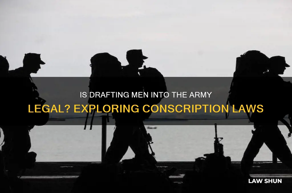 is there a law against drafting men into the army