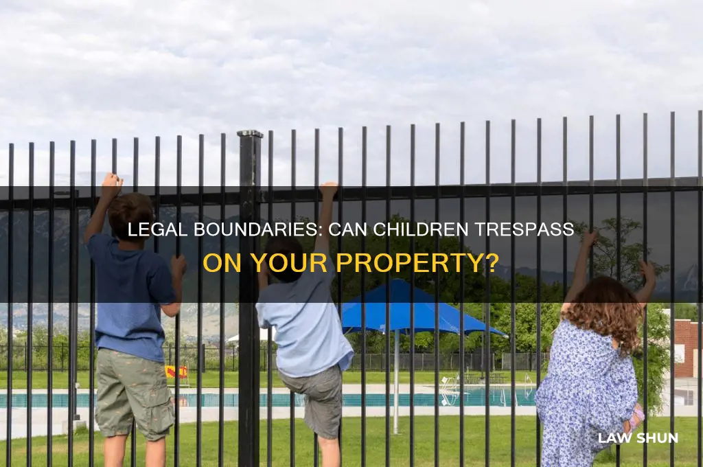 is there a law against kids coming on my property