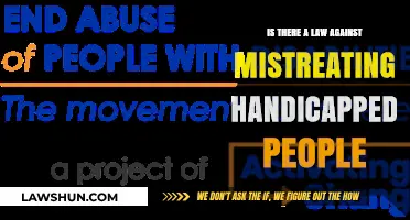 Legal Protections: Are Handicapped Individuals Shielded from Abuse and Neglect?