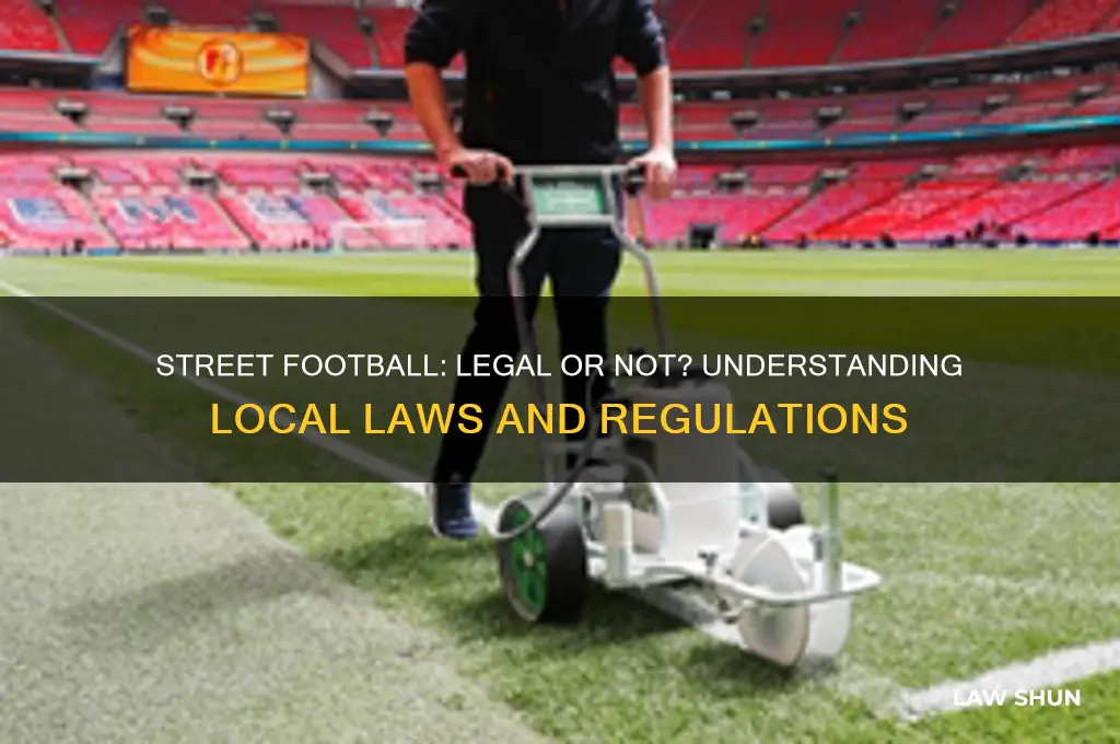 is there a law against playing football in the street