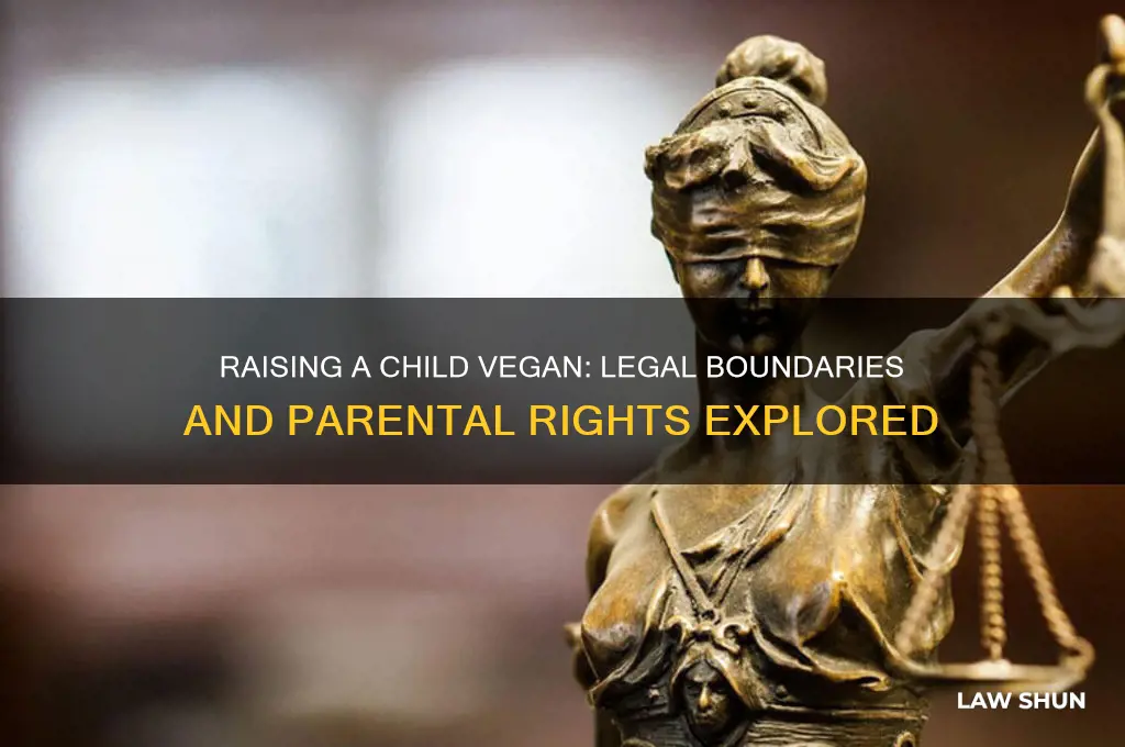 is there a law against raising a child vegan