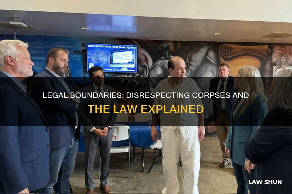 is there a law against showing disrespect to a corpse