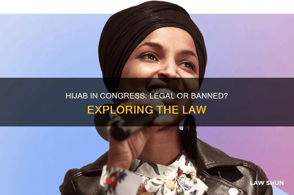 is there a law against wearing a hjab in congress